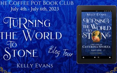 Turning the World to Stone by Kelly Evans @chaucerbabe #Renaissance #Italy