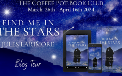 Find me in the Stars by Jules Larimore #CoffeePotBookClub Read an Excerpt