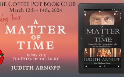 A Matter of Time by Judith Arnopp #CoffeePotBookClub #Tudor #Review