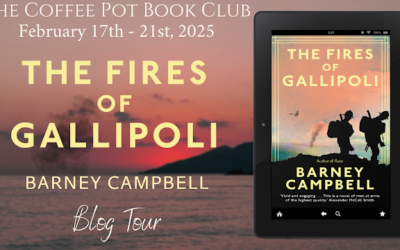 The Fires of Gallipoli by Barney Campbell Excerpt #CoffeePotBookClub #WW1