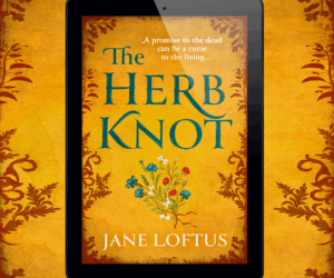 Spotlight on The Herb Knot by Jane Loftus  #medieval #Winchester #Epic #HistoricalFiction