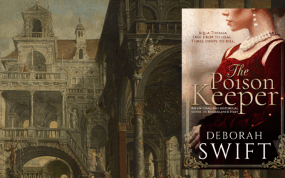 Writing The Legend and History of Giulia Tofana by Deborah Swift #GiuliaTofana #HistoricalFiction