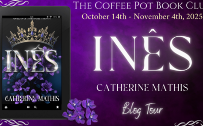Inês by Catherine Mathis #CoffeePotBookClub #Excerpt #HistoricalFiction #Portugal