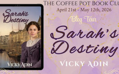 An Excerpt  from #NewRelease Sarah’s Destiny by Vicky Adin #CoffeePotBookClub #Victorian #Saga